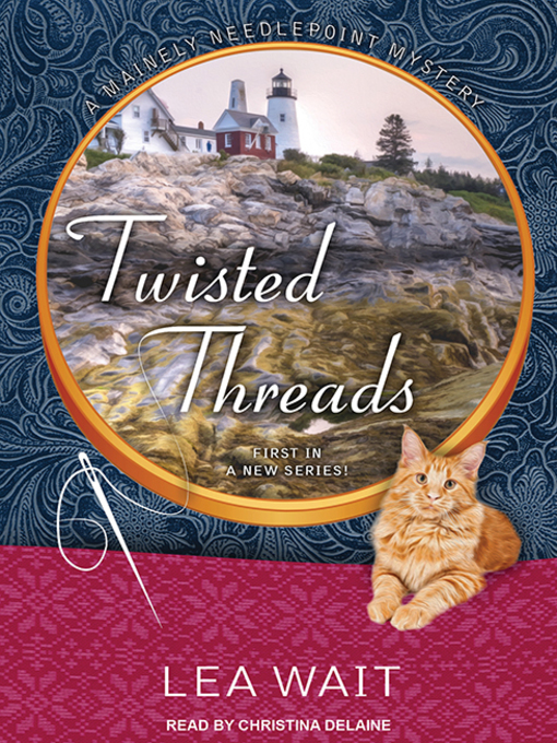Title details for Twisted Threads by Lea Wait - Available